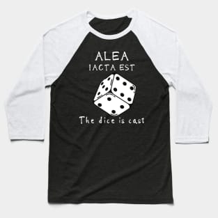 Alea iacta est / The dice is cast Baseball T-Shirt